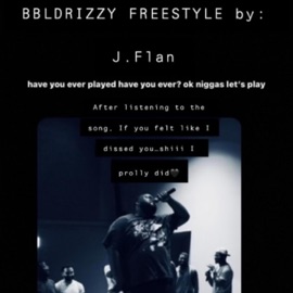 Bbl Drizzy Freestyle J. Flan