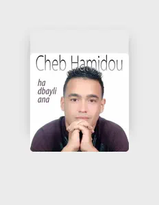 Listen to Cheb Hamidou, watch music videos, read bio, see tour dates & more!