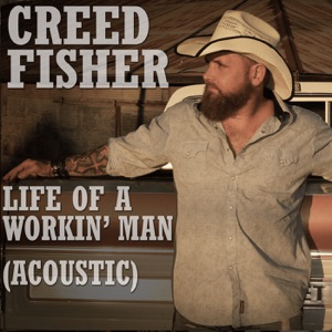 Life of a Workin' Man (Acoustic) - Single