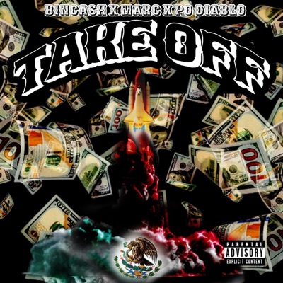 Take Off (feat. isthatmarcc & Po Diablo) - Single