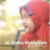 Al Qolbu Mutayyam - Single