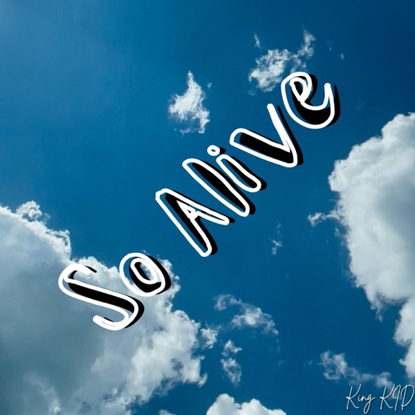 So Alive