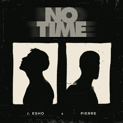 No Time (feat. Pierre Youssef) - Single