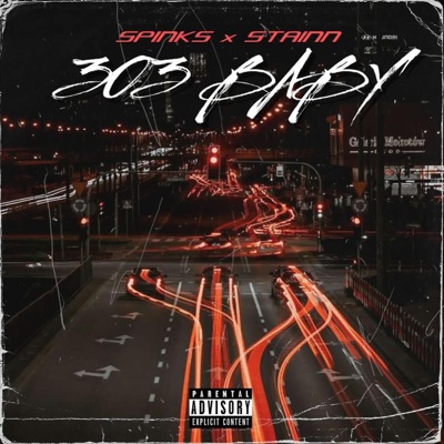 303 Baby (feat. STAINN) - Single