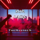 Zor Laga