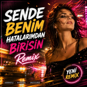 Sende Benim Hatalarımdan Birisin - Kendimce Müzik