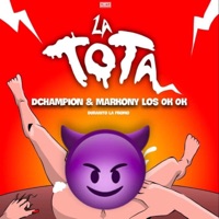 La Tota - Single - DChampion & Markony los Ok Ok