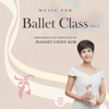 Music For Ballet Class Vol. 5 - Cindy Kim