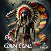 Exu Cobra Coral - Single - Tribo do Jaguar