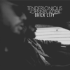 Brick City (4pm) - Tenderlonious & Dennis Ayler
