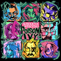 Poison Ivy - Single - SubDocta & Wreckno