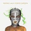 Why01.1 meets YANOS GARDEN - Single