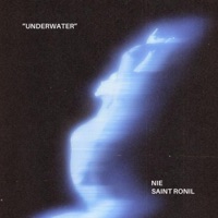 Underwater (feat. Saint Ronil) - Single - NIE