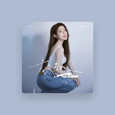 Listen to 吴琳Lin, watch music videos, read bio, see tour dates & more!