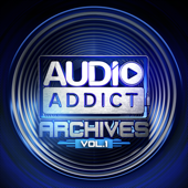 Audio Addict Archives Vol. 1 - EP
