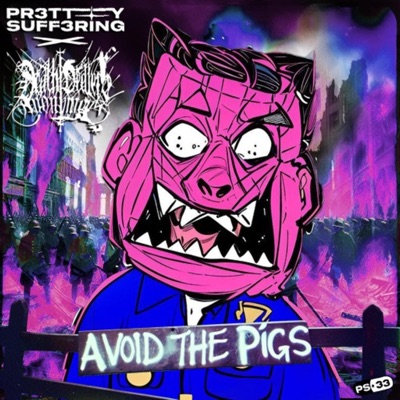 AVOID the PIGS (feat. Death Dealers Anonymous) - Single