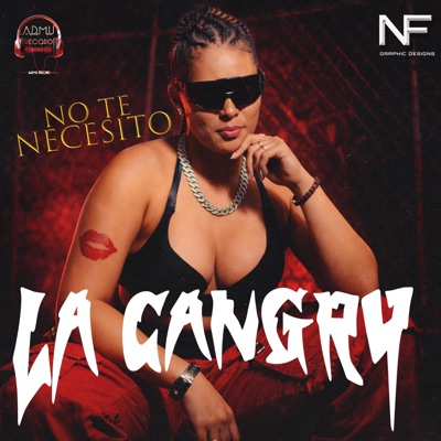 No te Necesito (feat. La Cangry La Nueva Adquisicion) - Single
