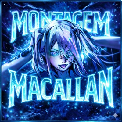 MONTAGEM MACALLAN - Single