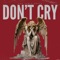 Don't Cry - Don Jamie Beatz lyrics