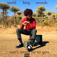 can't never lie to you - Single - Star-K