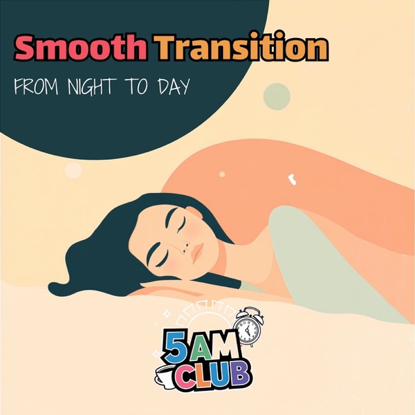 Smooth Transition from Night to Day