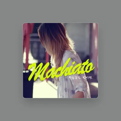 Listen to Machiato, watch music videos, read bio, see tour dates & more!
