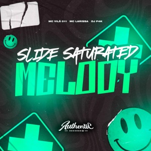 Slide Saturated Melody (feat. Mc Larissa)