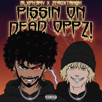 PISSIN ON DEAD OPPZ! (feat. zer0xthrash) - Single