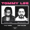 Tyla Yaweh - Tommy Lee (feat. Post Malone)