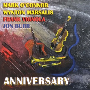 Anniversary (feat. Wynton Marsalis, Frank Vignola & Jon Burr) - EP