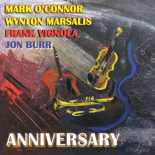 Anniversary (feat. Wynton Marsalis, Frank Vignola & Jon Burr) - EP