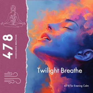 Twilight Breathe: 4-7-8 for Evening Calm