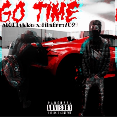 Go Time (feat. 310 Flakko) - Single
