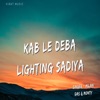 Kab Le Deba Lighting Sadiya - Single