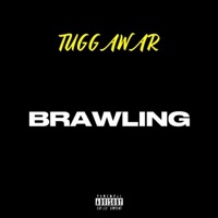 Brawling - Single - Tuggawar