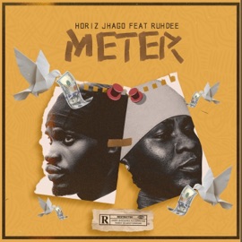 Meter (feat. Ruhdee) Horiz Jhago