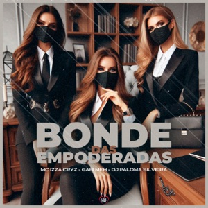 Bonde das Empoderosas (feat. MC Paloma)