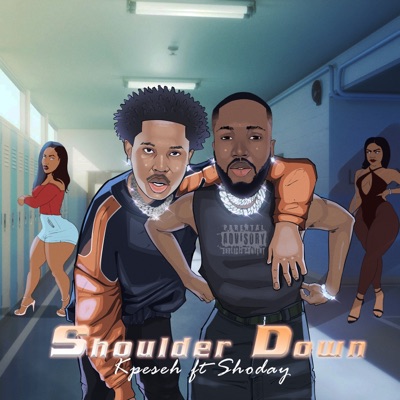 Shoulder Down (feat. Shoday) - Single