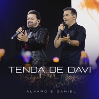 Tenda de Davi (Ao Vivo) - Single - Alvaro & Daniel
