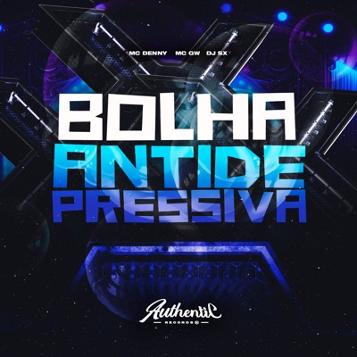 Bolha Antidepressivo (feat. MC Denny & MC GW) - Single