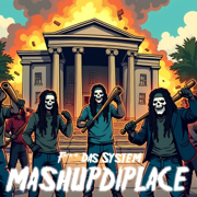 F*** das System - Mashupdiplace