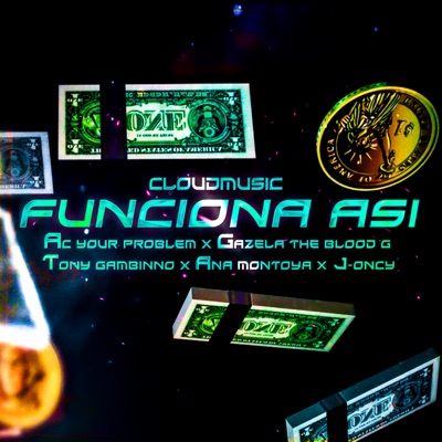 Funciona Así (feat. Tony Gambino, J Oncy & Bossavescomohe) - Single