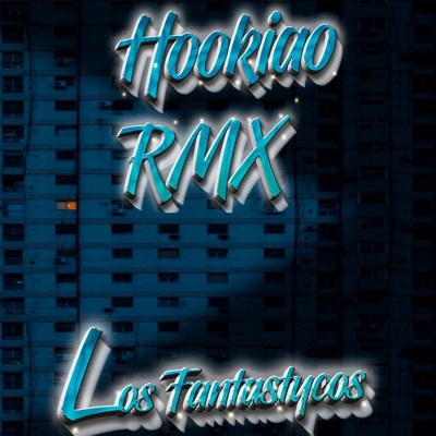 Hookiao Rmx - Single