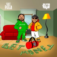 Get Money - Single - Blood Raw & Slicc Pulla