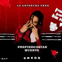 Prefiero Estar Muerto - Single - La Antorcha Free