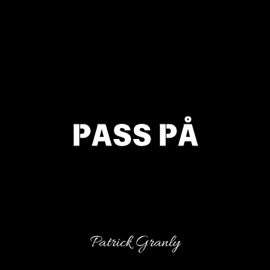 Pass på Patrick Granly