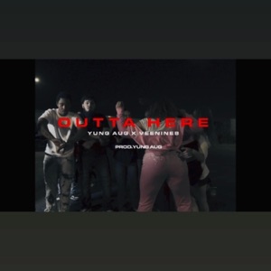 Outta Here (feat. Veenine8)
