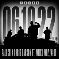 06.10.22 - Single - Paluch, Chris Carson, Wilku WDZ & Włodi