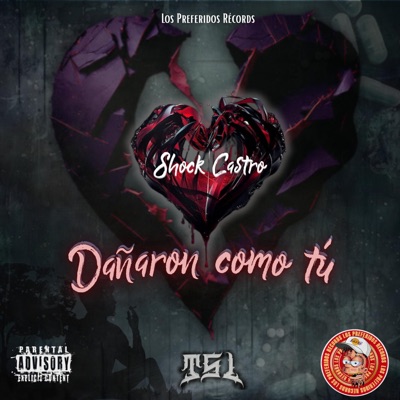 Dañaron Como Tu (feat. Shock Castro) - Single