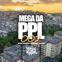 MEGA DA PPL 002 (feat. DJ Vitin da PPL & Dj Alfa Mpc) - Single - Dj Kesley Do Martins